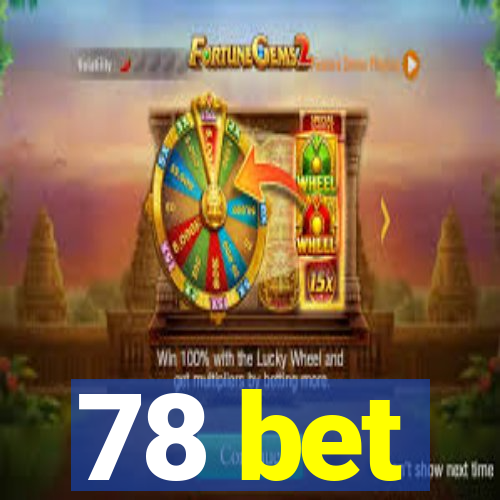 78 bet